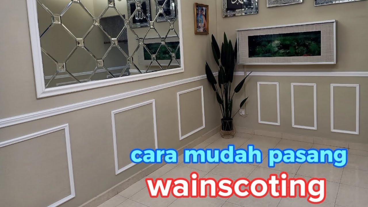 cara pasang wainscoting