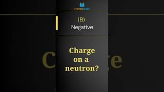 What is the charge on a neutron?