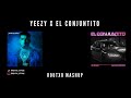 Yeezy x El Conjuntito (Routxo Mashup) Anuel AA ft Ñengo Flow, El Bobe & Omar Montes