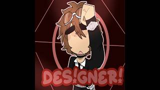 DESIGNER!