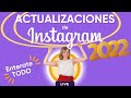 Ultimas Actualizaciones de Instagram 2022 - TODO lo que tenes que saber [NO te quedes afuera]