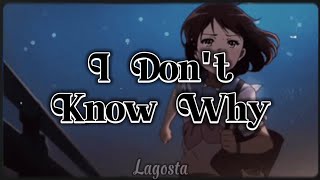 I Don&#39;t Know Why - tradução pt/br