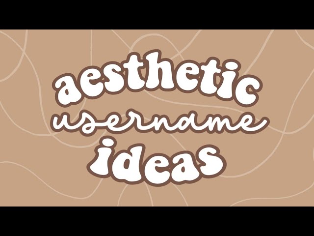 Aesthetic Username Ideas Youtube
