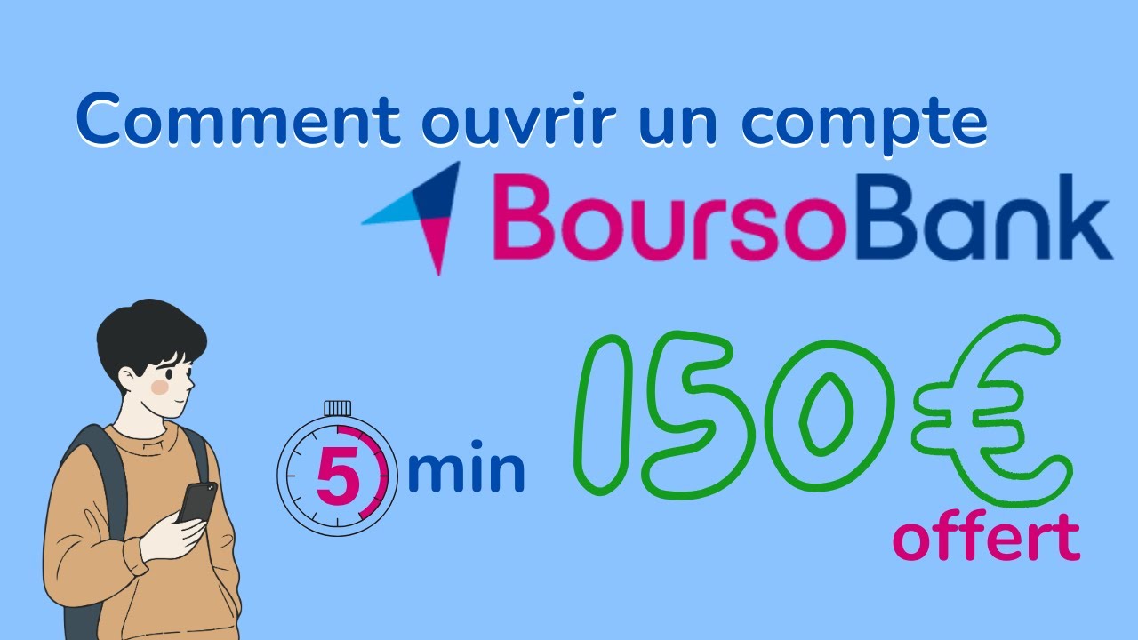 Comment ouvrir un compte Boursobank avec la prime de 150€ ?