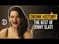 The Best of Jenny Slate -  Drunk History