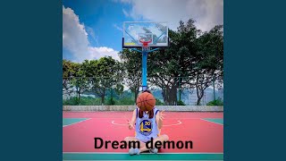 Video thumbnail of "Dream demon - Love Is Gone"