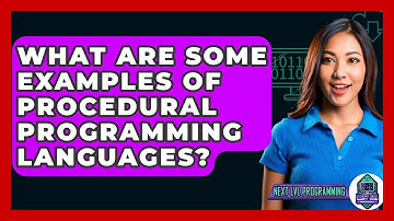 What Are Some Examples Of Procedural Programming Languages? - Next LVL Programming