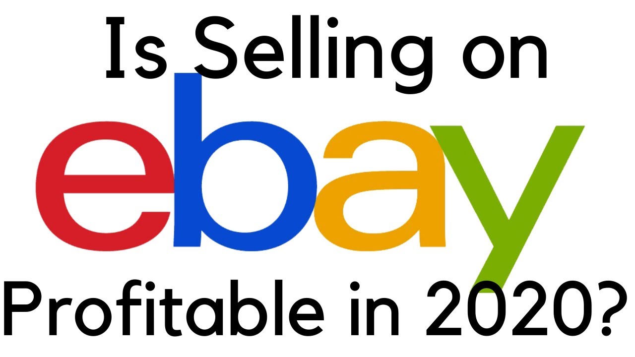 Is Selling on Ebay Profitable in 2020? - YouTube