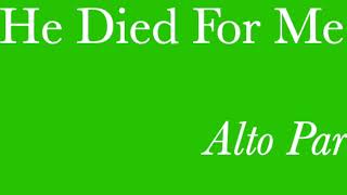 He Died For Me Alto