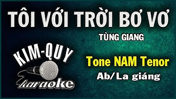 TÔI VỚI TRỜI BƠ VƠ - KARAOKE - Tone NAM Tenor ( Ab/La giáng )