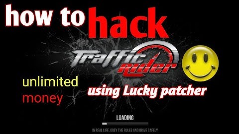 how to hack traffic rider with lucky patcher