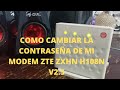 COMO CAMBIAR LA CONTRASEÑA DE MI MODEM ZTE ZXHN H108N V2 5