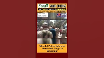Why did Police detained Harsh Dev Singh in Udhampur