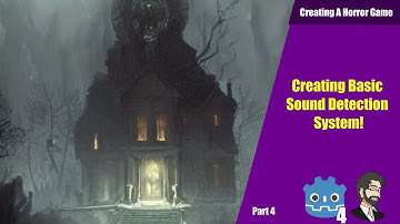 Creating Our Basic Sound Detection System! Creating a Horror Game With Godot 4!