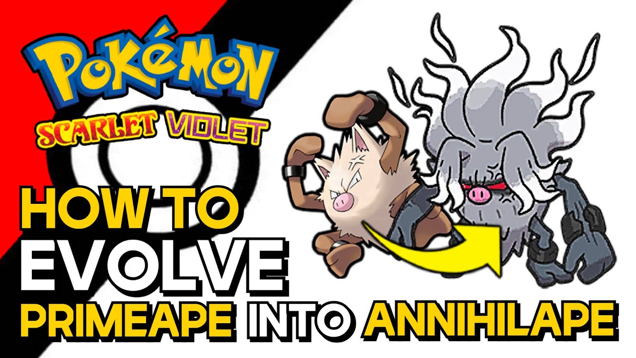 Primeape Evolution: How to evolve Primeape into Annihilape - Pokemon  Scarlet and Violet
