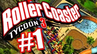 Let's Play Rollercoaster Tycoon 3 - Part 1