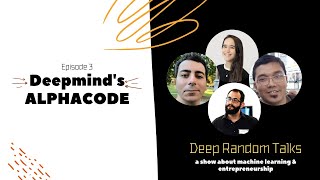 Deepmind's AlphaCode - Deep Random Talks - Episode 3
