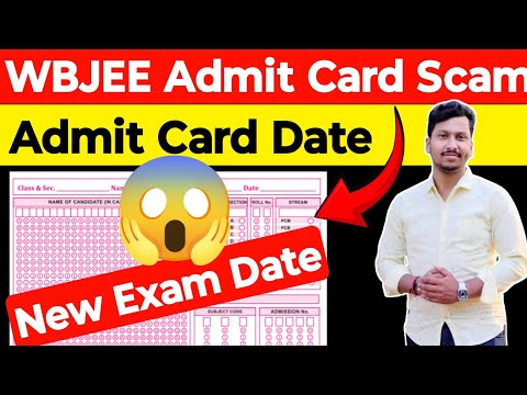 WBJEE Admit Card Date 🔥| Admit Card Scam 🤬| Be Careful ❌| WBJEE New Exam Date | WBJEE 2024