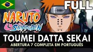 NARUTO SHIPPUDEN - Abertura 7 Completa em Português (Toumei Datta Sekai) || MigMusic