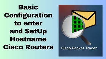 Basic Configuration to enter and SetUp Hostname Cisco Routers