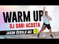 Warm Up ZUMBA | Dj Dani Acosta | A Sulu | ZUMBA Warm Up