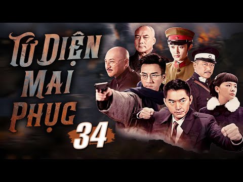 #1 PHIM MỚI | TỨ DIỆN MAI PHỤC – TẬP 34 (LƯU KHẢI UY) PHIM HÀNH ĐỘNG KHÁNG NHẬT HAY 2022 Mới Nhất