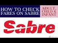 How To Check Fare On Sabre | Adult, Child & Infant | Haris Bashir