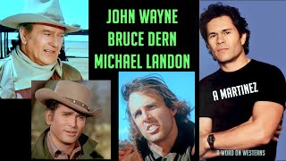 What I learned from Bruce Dern John Wayne Michael Landon THE COWBOYS & BONANZA with A Martinez