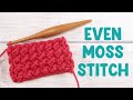 How To Crochet The Even Moss Stitch (BEAUTIFUL and Full of TEXTURE!)