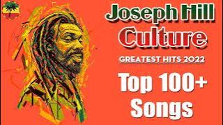 Culture (Joseph Hill) :Greatest Hits 2022 - The Best Of Culture (Joseph Hill)