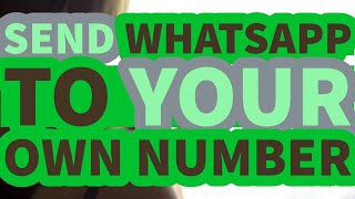 How to Send Whatsapp Message To Your Own Number 😉 | Whatsapp To Yourself 😎 screenshot 5