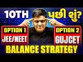 10th પછી શું પસંદ કરવું? JEE, NEET કે GUJCET 😤| How to Manage School + Coaching + Online Study?