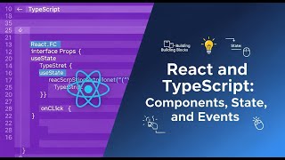 React and TypeScript: Components, State, and Events