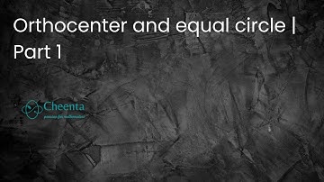 Orthocenter and equal circles | Part 1