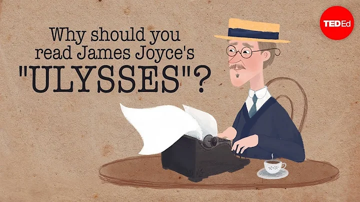 Why should you read James Joyce's "Ulysses"? - Sam Slote - DayDayNews