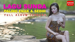 Lagu Sunda Paling Enak dan Sedih Full Album  - Durasi: 1:52:45. 
