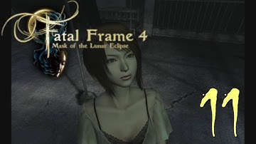 How Did I Get On The Roof?! - Fatal Frame 4 - Part 11
