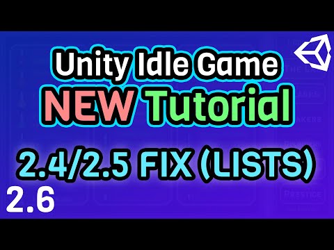 (Ep 2.6) Ep 2.4/5 Corrections (Lists) - Unity C# Idle Game Tutorial Series [2021 Edition]