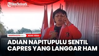 Adian Napitupulu Sentil Capres yang Langgar HAM