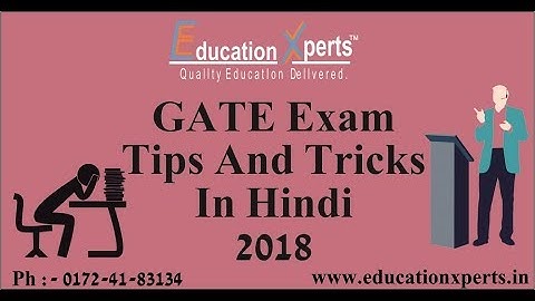Tips For GATE Exam Preparation 2018 | Education Xperts