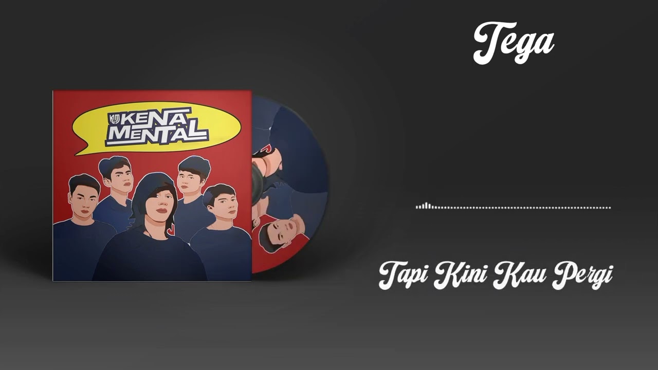 Kena Mental - Tega Official Lyrics Video