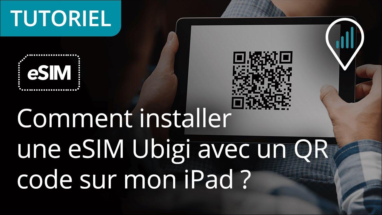 Comment Installer Une ESIM Ubigi Avec Un QR Code Sur Mon IPad YouTube comment-installer-une-esim-ubigi-avec-un-qr-code-sur-mon-ipad-youtube
