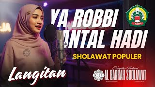 YA ROBBI ANTAL HADI | Sholawat Langitan Populer | Al Barkah Sholawat
