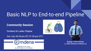 Basic NLP to End-to-end Pipeline | Community Session | Omdena Sri Lanka Chapter | 2nd July 6pm IST