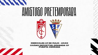 PRETEMPORADA | Granada CF ? San Fernando CD