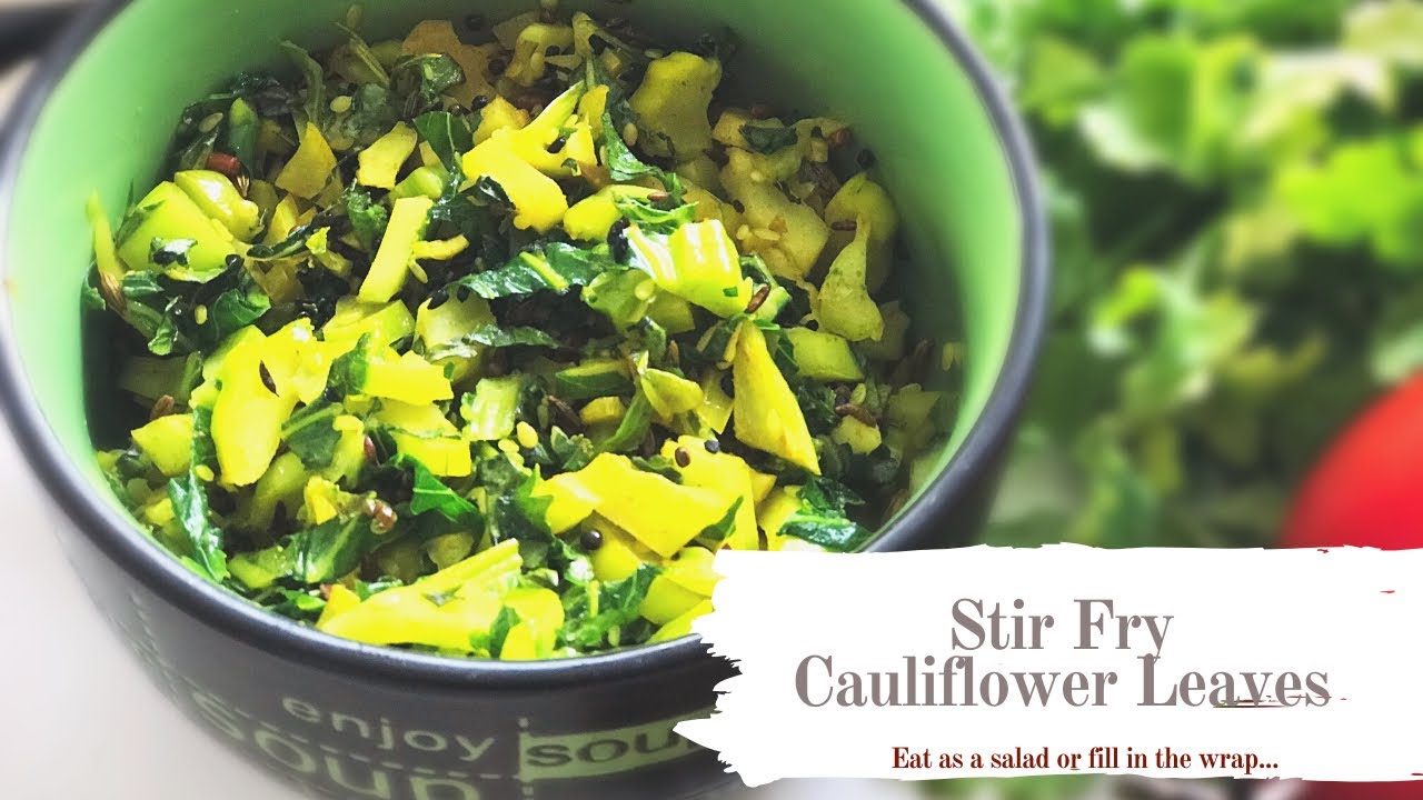 Stir Fry Cauliflower leaves & stem फूलगोभी पत्ते की सब्ज़ी stirfry 