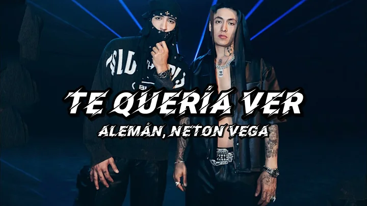 Alemán, Neton Vega - Te Quería Ver (Video Oficial)