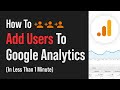 How To Add Users To Google Analytics