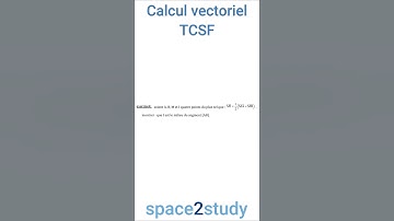 Exercice 4   série 1   Calcul vectoriel   TCSF   Maths