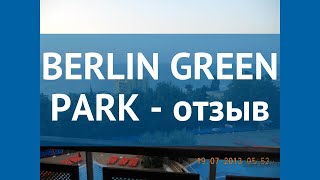 BERLIN GREEN PARK 4* Золотые Пески отзывы – отель БЕРЛИН ГРИН ПАРК 4* Золотые Пески отзывы видео